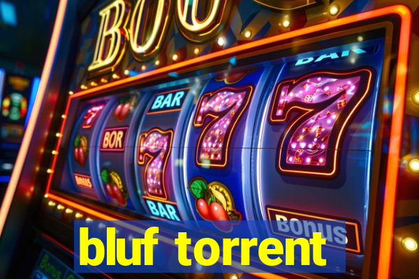 bluf torrent